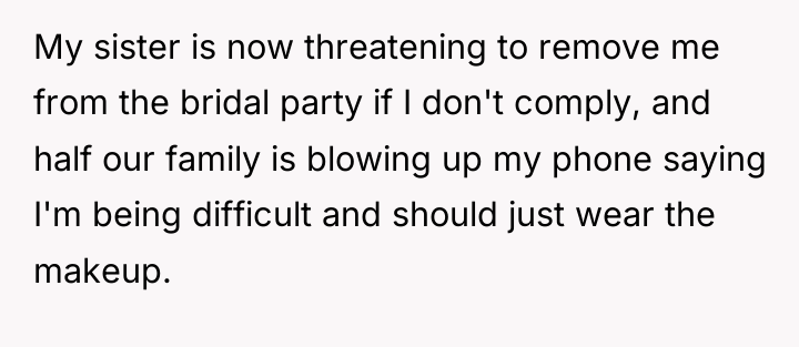 My sister is now threatening to remove me from the...