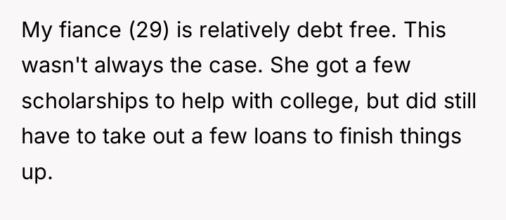 My fiance (29) is relatively debt free. This wasn't always...