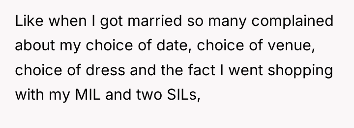 Like when I got married so many complained about my...
