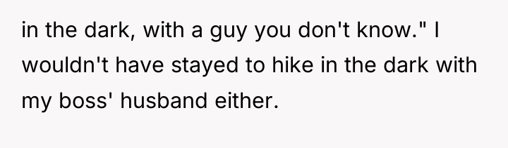 in the dark, with a guy you don't know." I...