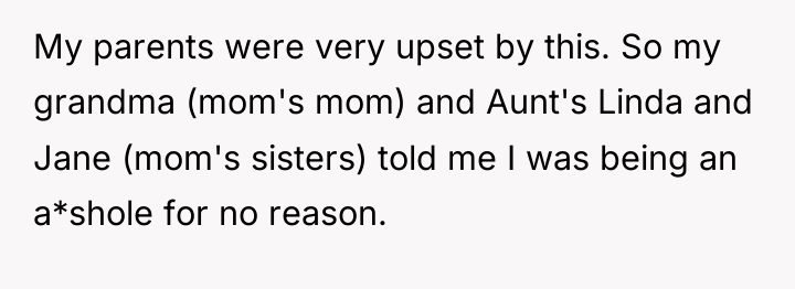 My parents were very upset by this. So my grandma...