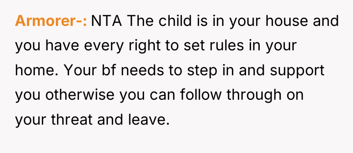 Armorer- NTA The child is in your house and you...