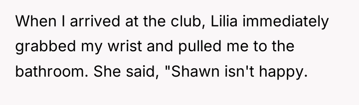 When I arrived at the club, Lilia immediately grabbed my...