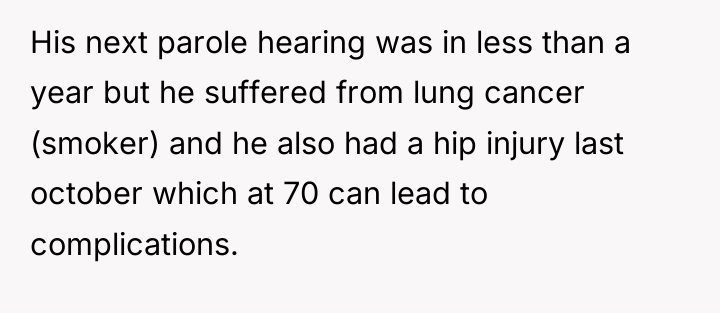 His next parole hearing was in less than a year...
