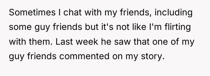 Sometimes I chat with my friends, including some guy friends...