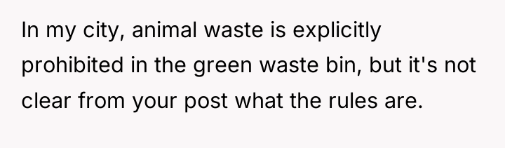 In my city, animal waste is explicitly prohibited in the...