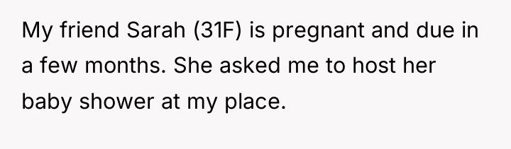 My friend Sarah (31F) is pregnant and due in a...