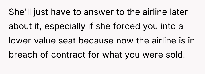 She'll just have to answer to the airline later about...