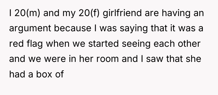 I 20(m) and my 20(f) girlfriend are having an argument...