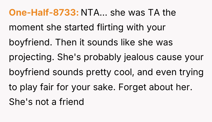 One-Half-8733 NTA... she was TA the moment she started flirting...