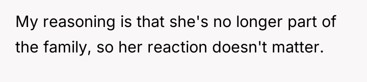 My reasoning is that she's no longer part of the...