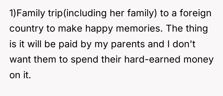 1)Family trip(including her family) to a foreign country to make...