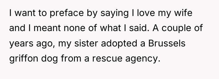 I want to preface by saying I love my wife...