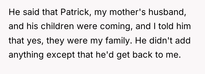 He said that Patrick, my mother's husband, and his children...