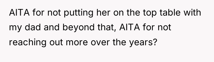AITA for not putting her on the top table with...