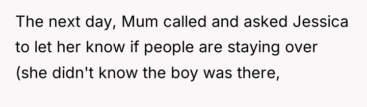 The next day, Mum called and asked Jessica to let...