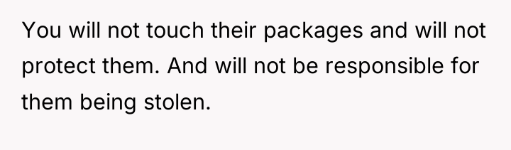 You will not touch their packages and will not protect...