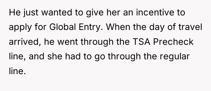 He just wanted to give her an incentive to apply...