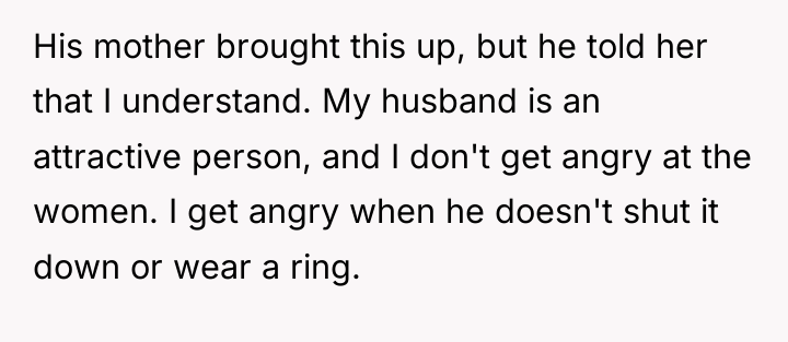 His mother brought this up, but he told her that...