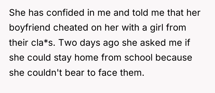 She has confided in me and told me that her...