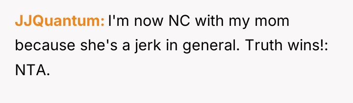 JJQuantum I'm now NC with my mom because she's a...