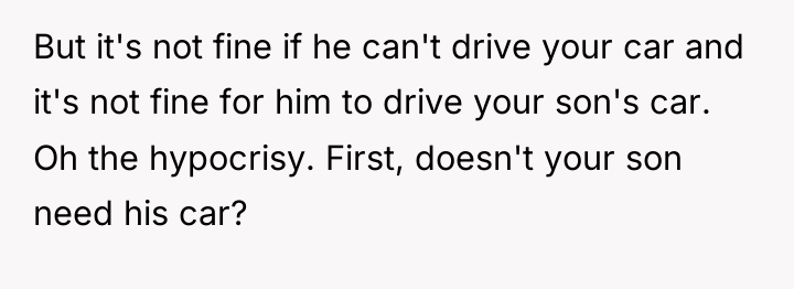 But it's not fine if he can't drive your car...