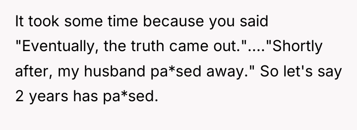 It took some time because you said "Eventually, the truth...