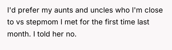 I'd prefer my aunts and uncles who I'm close to...