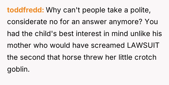 toddfredd Why can't people take a polite, considerate no for...