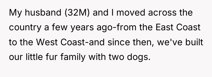 My husband (32M) and I moved across the country a...