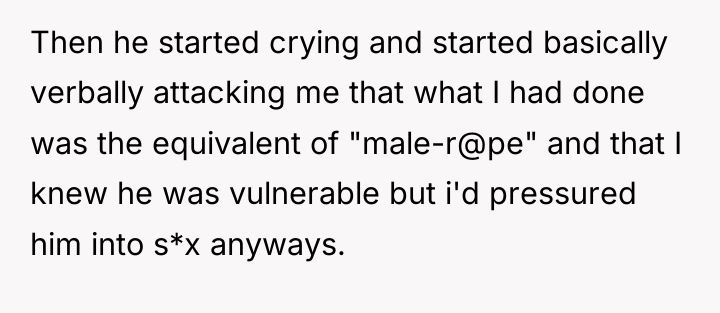Then he started crying and started basically verbally attacking me...