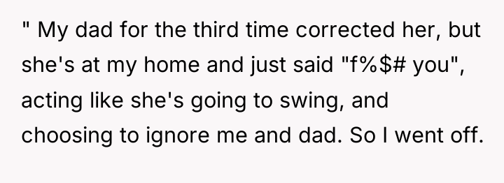 " My dad for the third time corrected her, but...