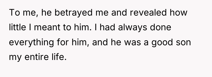 To me, he betrayed me and revealed how little I...