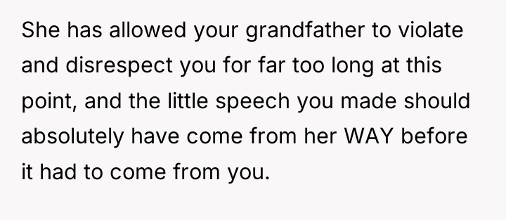 She has allowed your grandfather to violate and disrespect you...