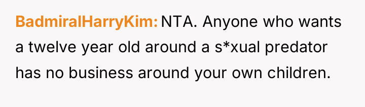 BadmiralHarryKim NTA. Anyone who wants a twelve year old around...