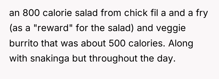 an 800 calorie salad from chick fil a and a...