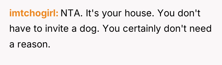 imtchogirl NTA. It's your house. You don't have to invite...