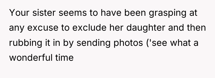 Your sister seems to have been grasping at any excuse...