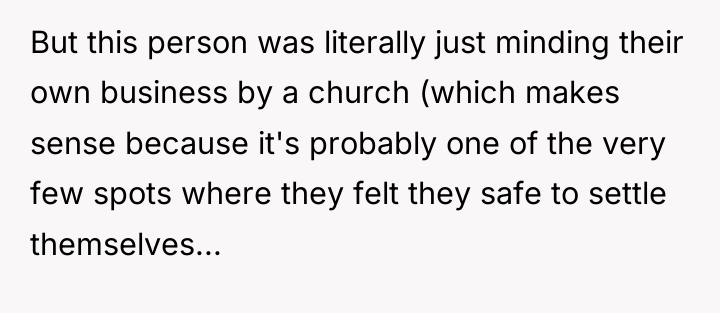 But this person was literally just minding their own business...