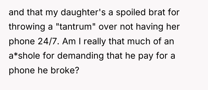 and that my daughter's a spoiled brat for throwing a...