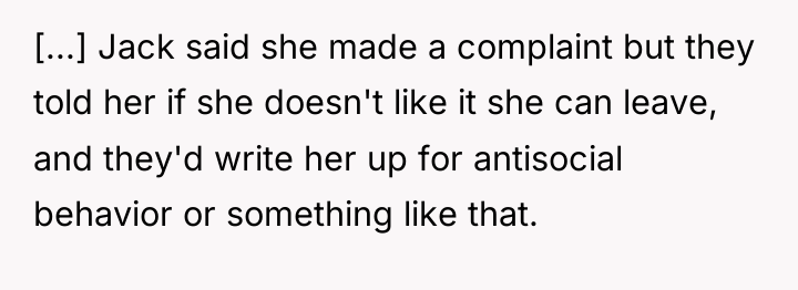 [...] Jack said she made a complaint but they told...