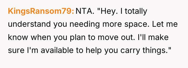 KingsRansom79 NTA. "Hey. I totally understand you needing more space....