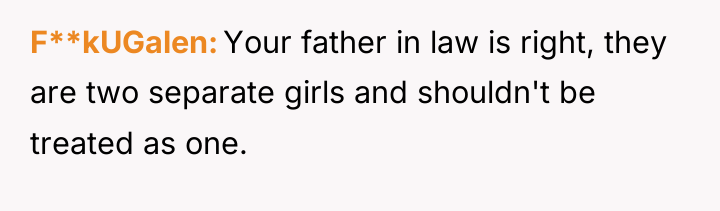 F**kUGalen Your father in law is right, they are two...