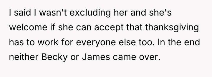 I said I wasn't excluding her and she's welcome if...