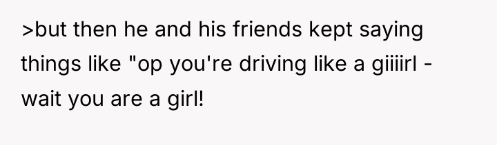 >but then he and his friends kept saying things like...