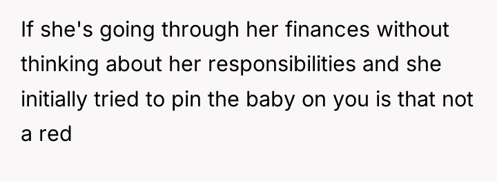 If she's going through her finances without thinking about her...