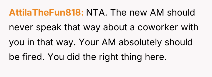 AttilaTheFun818 NTA. The new AM should never speak that way...