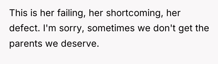 This is her failing, her shortcoming, her defect. I'm sorry,...