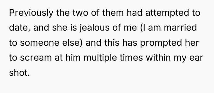 Previously the two of them had attempted to date, and...