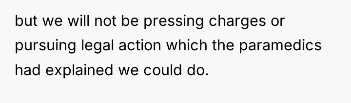 but we will not be pressing charges or pursuing legal...